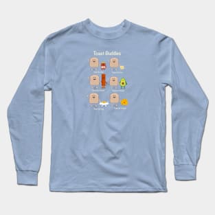 Toast Buddies Long Sleeve T-Shirt